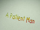 a patient man