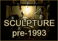 Sculpture  Pre- 1993